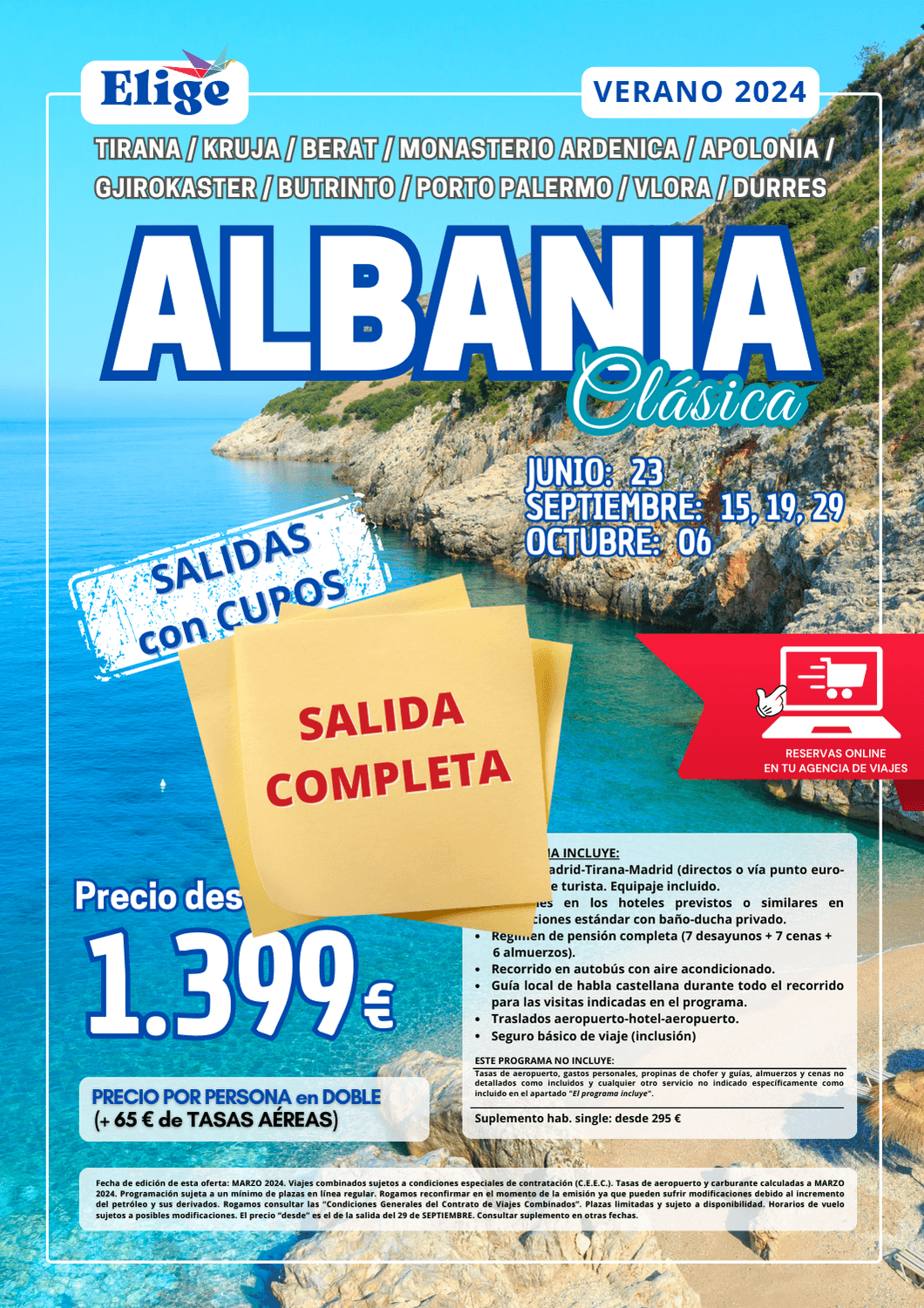 OFERTA ALBANIA CLÁSICA Verano 2024, salidas desde Madrid, 8 días / 7 noches, incluye vuelos, traslados, alojamiento en pensión completa (7 desayunos + 7 cenas + 6 almuerzos), visitas con guía local de habla castellana, seguro básico, visitando TIRANA, KRUJA, BERAT, MONASTERIO ARDENICA, APOLONIA, GJIROKASTER, BUTRINTO, PORTO PALERMO, VLORA y DURRES, para Agencias de Viajes con Elige tu Viaje.